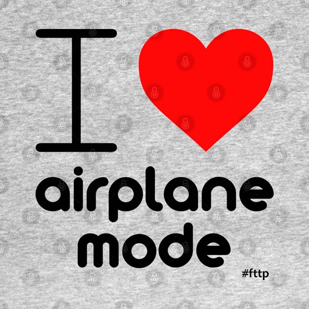 I (Heart) Airplane Mode by amigaboy